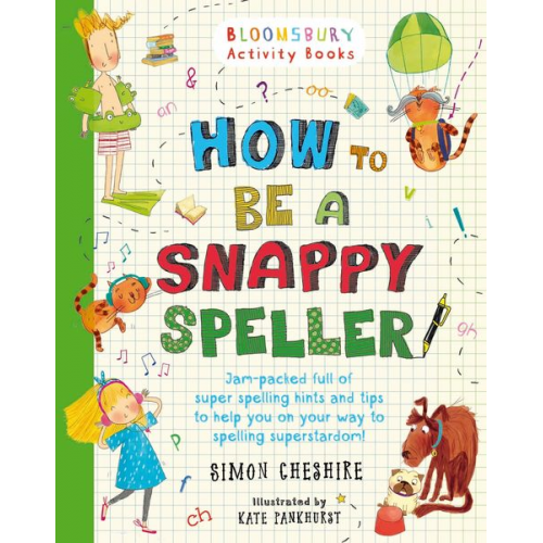 Simon Cheshire - How to Be a Snappy Speller