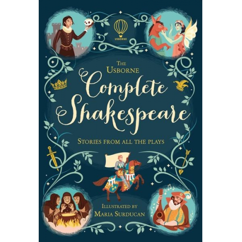 Anna Milbourne Henry Brook Jerome Martin Laura Cowan Mary Sebag-Montefiore - The Usborne Complete Shakespeare