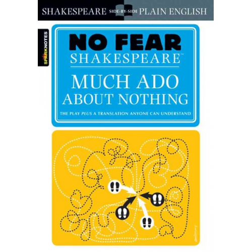 William Shakespeare - No Fear Shakespeare: Much Ado About Nothing