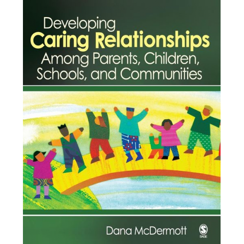 Dana McDermott - Developing Caring Relationships Among Parents, Children, Schools, and Communities