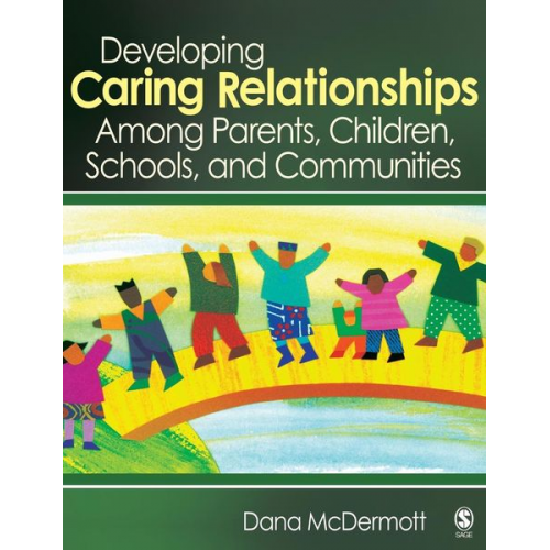 Dana McDermott - Developing Caring Relationships Among Parents, Children, Schools, and Communities