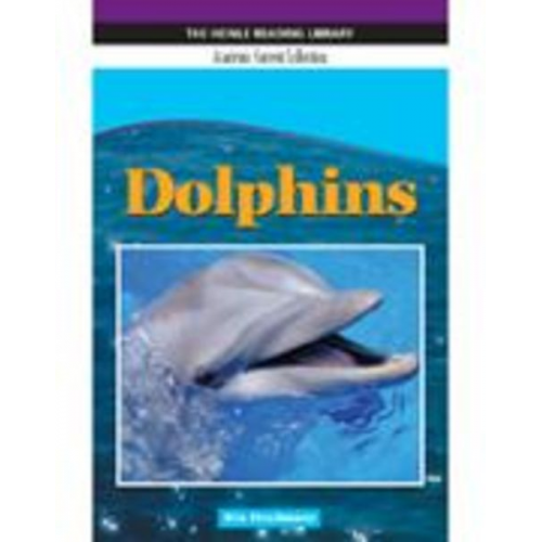 Kris Hirschmann - Dolphins: Heinle Reading Library, Academic Content Collection: Heinle Reading Library