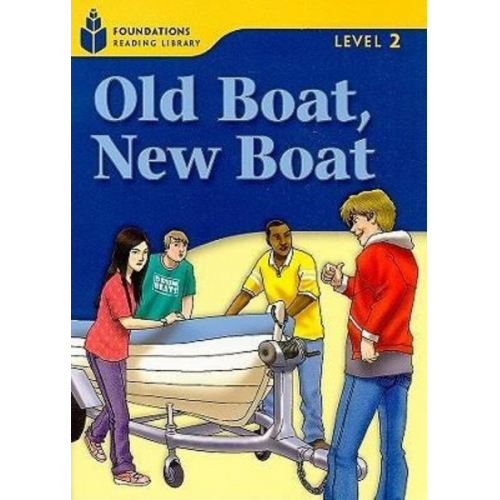 Rob Waring Maurice Jamall - Old Boat, New Boat: Foundations Reading Library 2