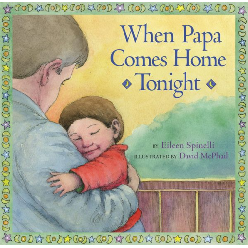 Eileen Spinelli - When Papa Comes Home Tonight