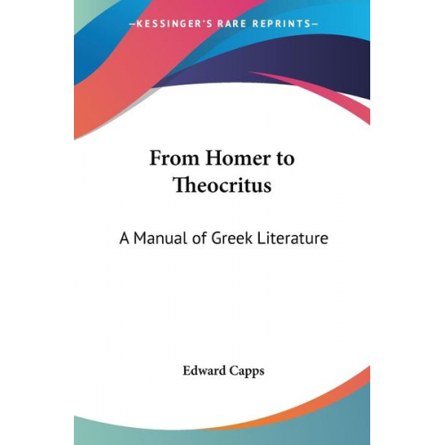 Edward Capps - From Homer to Theocritus