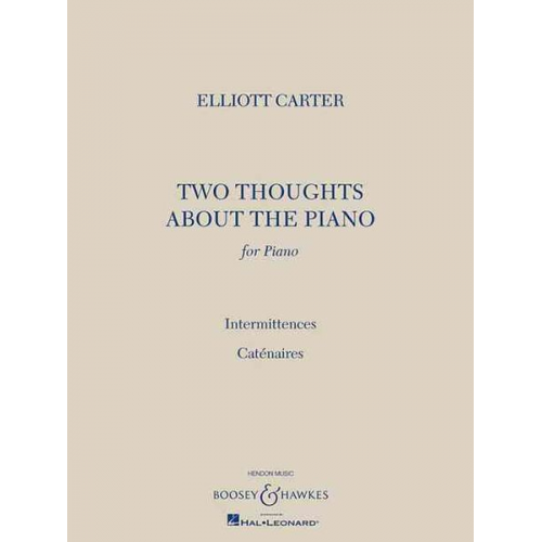 Elliott Carter - 2 Thoughts about the Piano