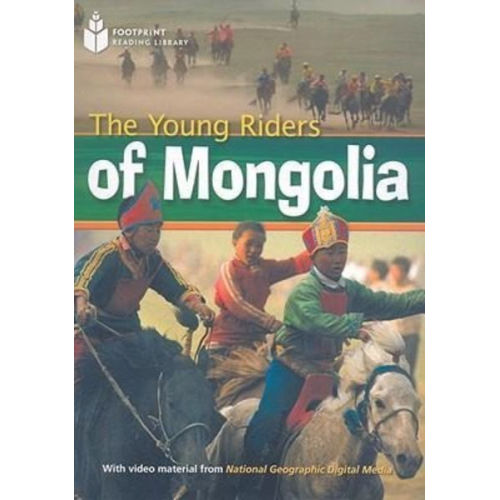 Rob Waring - The Young Riders of Mongolia: Footprint Reading Library 1