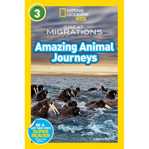 Laura Marsh - National Geographic Readers: Great Migrations Amazing Animal Journeys