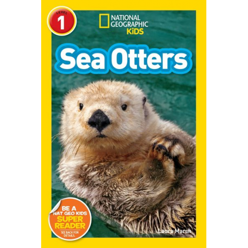 Laura Marsh - Sea Otters (National Geographic Kids Readers, Level 1)