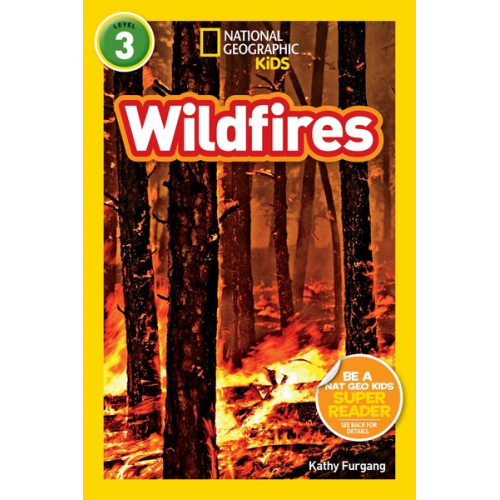 Kathy Furgang - Wildfires (National Geographic Kids Readers, Level 3)