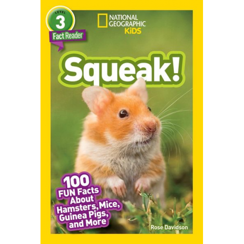 Rose Davidson - National Geographic Readers: Squeak! (L3)