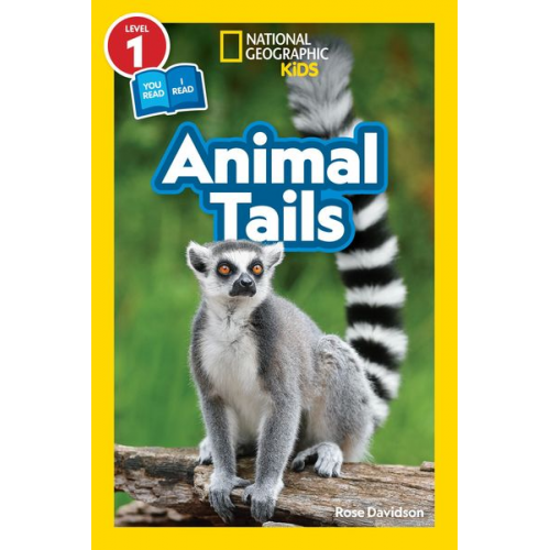 Rose Davidson - Animal Tails (National Geographic Kids Readers, Level 1/Co-Reader)