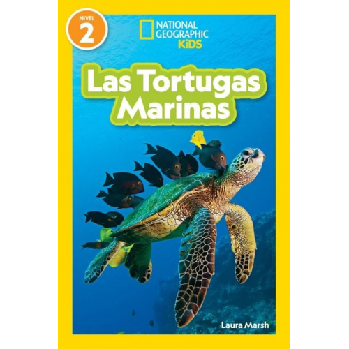 Laura Marsh - National Geographic Readers: Las Tortugas Marinas (L2)