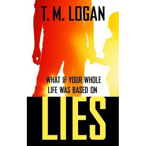 T. M. Logan - Lies