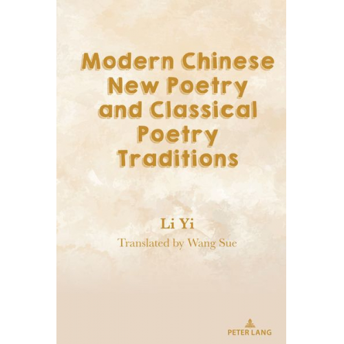 Yi Li - Modern Chinese New Poetry and Classical Poetry Traditions