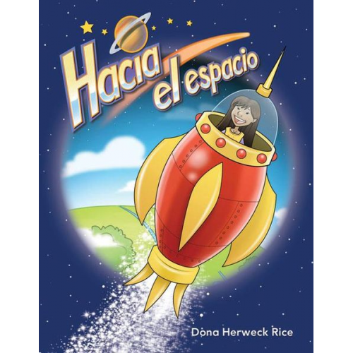 Dona Herweck Rice - Hacia El Espacio