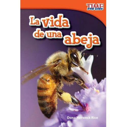 Dona Herweck Rice - La Vida de Una Abeja