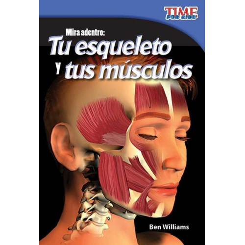 Ben Williams - Mira Adentro: Tu Esqueleto Y Tus Músculos