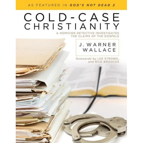 J. Warner Wallace - Cold-Case Christianity