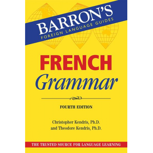 Christopher Kendris Theodore Kendris - French Grammar