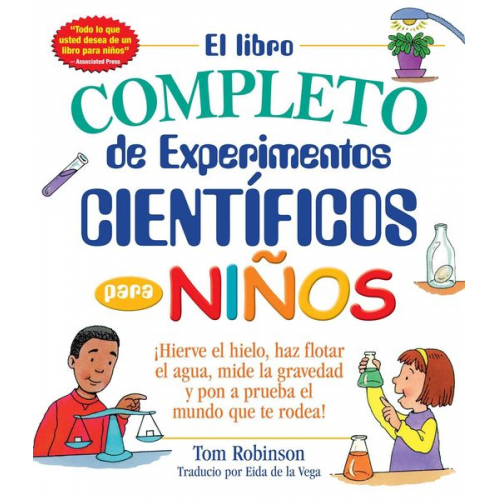 Tom Robinson - El Libro Completo de Experimentos Cientificos Para Ninos / The Everything Kids