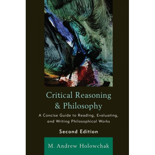 M. Andrew Holowchak - Critical Reasoning and Philosophy