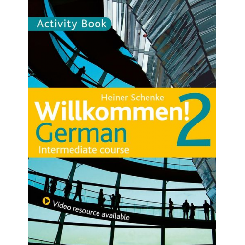 Heiner Schenke - Willkommen! 2 German Intermediate course