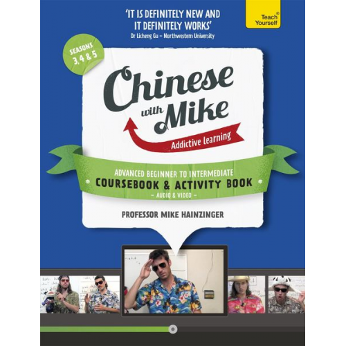 Mike Hainzinger - Learn Chinese with Mike Advanced Beginner to Intermediate Coursebook and Activity Book Pack Seasons 3, 4 & 5