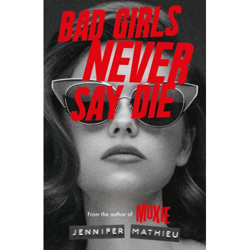 Jennifer Mathieu - Bad Girls Never Say Die