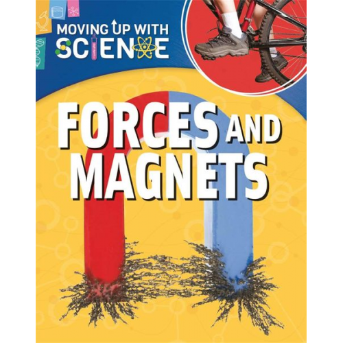 Peter Riley - Moving up with Science: Forces and Magnets