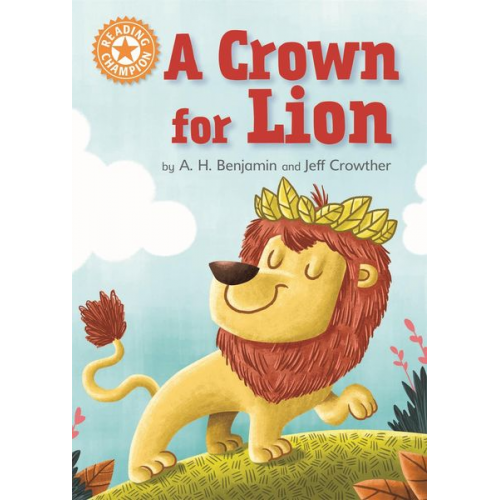A. H. Benjamin - Reading Champion: A Crown for Lion