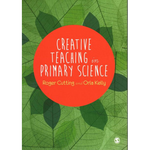 Roger Cutting Orla Kelly - Creative Teaching in Primary Science