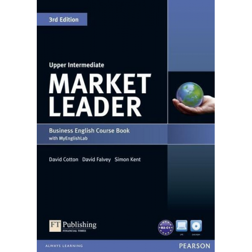 David Cotton David Falvey Simon Kent - Cotton, D: Market Leader 3rd Edition Upper Intermediate Cour