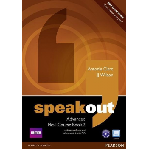 J. J. Wilson Antonia Clare - Speakout Advanced Flexi Course Bk 2