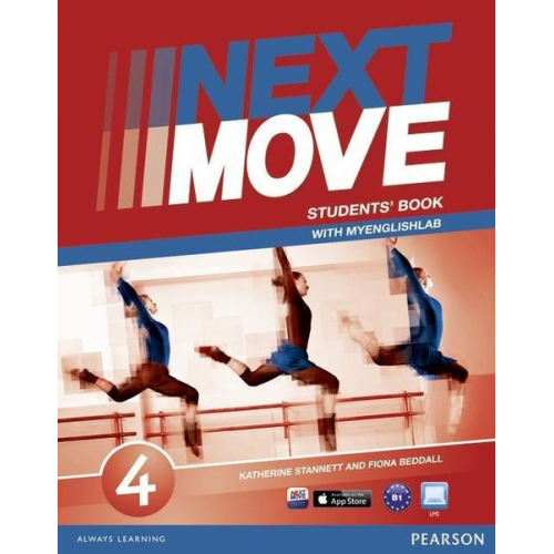 Fiona Beddall Katherine Stannett - Next Move 4 Students' Book & MyLab Pack