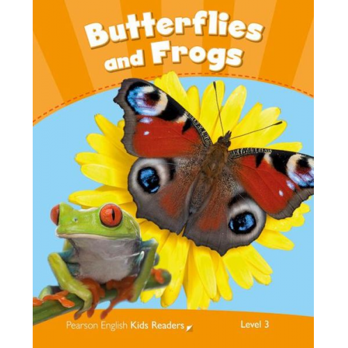 Rachel Wilson - Wilson, R: Level 3: Butterflies and Frogs CLIL AmE