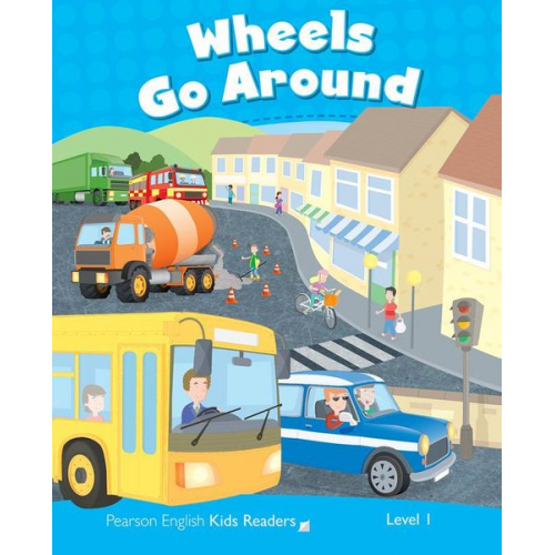 Rachel Wilson - Wilson, R: Level 1: Wheels Go Round CLIL AmE