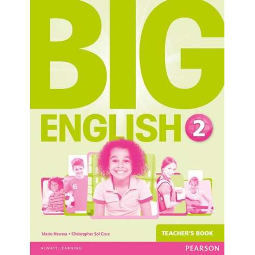 Mario Herrera Christopher Cruz Christopher Sol Cruz - Herrera, M: Big English 2 Teacher's Book