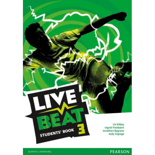Liz Kilbey Jonathan Bygrave Judy Copage Ingrid Freebairn - Kilbey, L: Live Beat 3 Students' Book