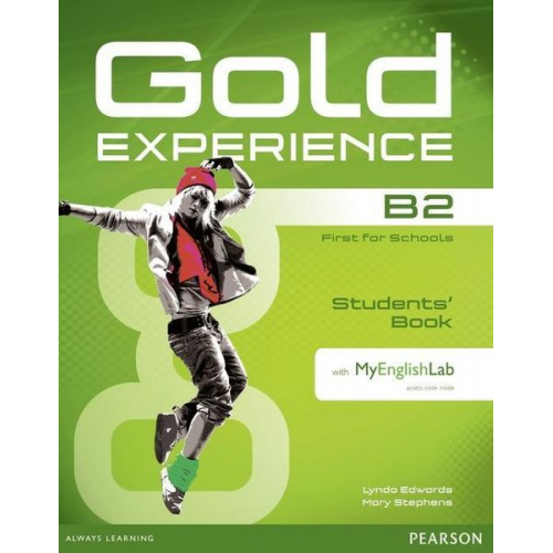 Lynda Edwards Mary Stephens - Gold Experience B2 Students' Book with DVD-ROM