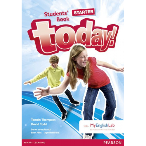 Brian Abbs Ingrid Freebairn Tamzin Thompson David Todd - Today! Starter Students' Book and MyLab Pack