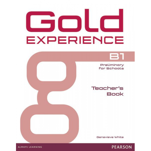 Genevieve White - White, G: Gold Experience B1 Teacher's Book