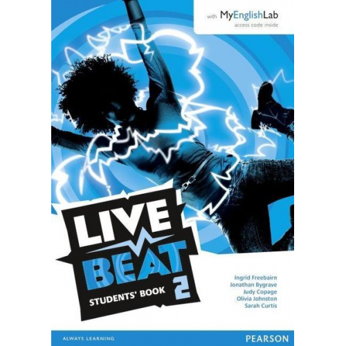 Jonathan Bygrave Judy Copage Sarah Curtis Ingrid Freebairn Olivia Johnston - Live Beat 2 Student Book & MyEnglishLab Pack