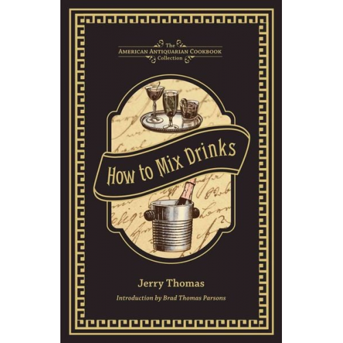 Jerry Thomas - How to Mix Drinks