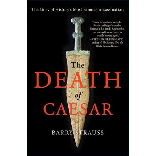 Barry Strauss - The Death of Caesar