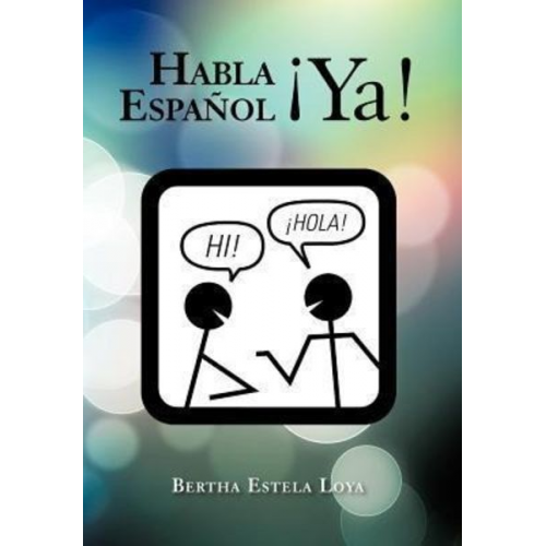 Bertha Estela Loya - Habla Espa Ol YA!