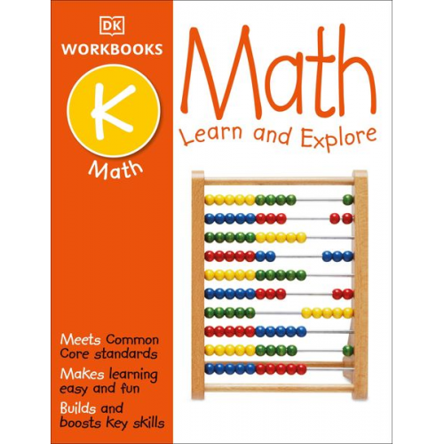 DK - DK Workbooks: Math, Kindergarten: Learn and Explore