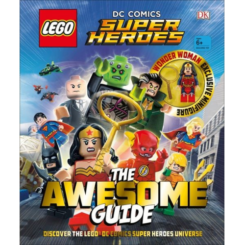 DK - Lego(r) DC Comics Super Heroes the Awesome Guide [With Toy]