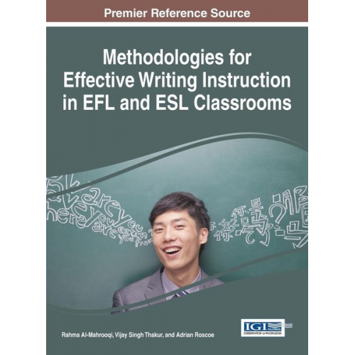 Methodologies for Effective Writing Instruction in EFL and ESL Classrooms