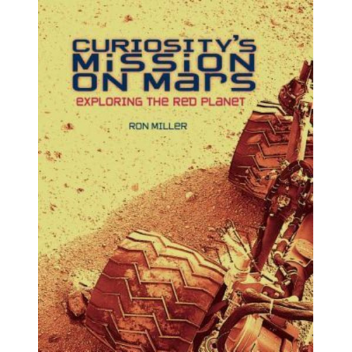 Ron Miller - Curiosity's Mission on Mars